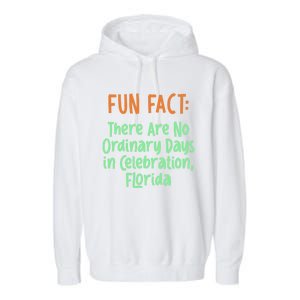 No Ordinary Days In Celebration Florida Pun Fl Joke Cool Gift Garment-Dyed Fleece Hoodie