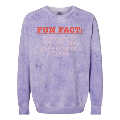 No Ordinary Days In Celebration Florida Pun Fl Joke Gift Colorblast Crewneck Sweatshirt