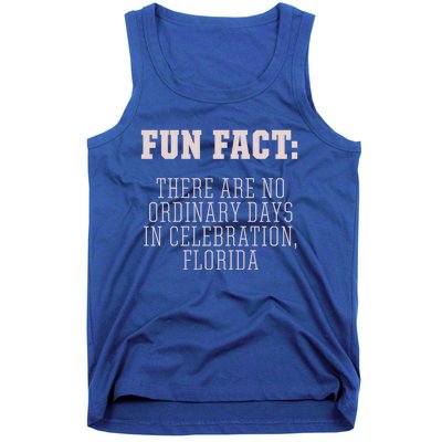 No Ordinary Days In Celebration Florida Pun Fl Joke Cute Gift Tank Top