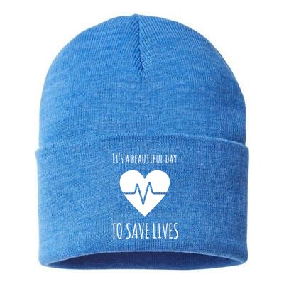 Nurse Or Doctor Gift Its A Beautiful Day To Save Lives Gift Sustainable Knit Beanie