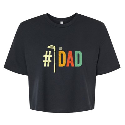 Number One Dad Golf Vintage Gif For Dad Father's Day Bella+Canvas Jersey Crop Tee