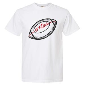 Number One Dad Football Gift Garment-Dyed Heavyweight T-Shirt