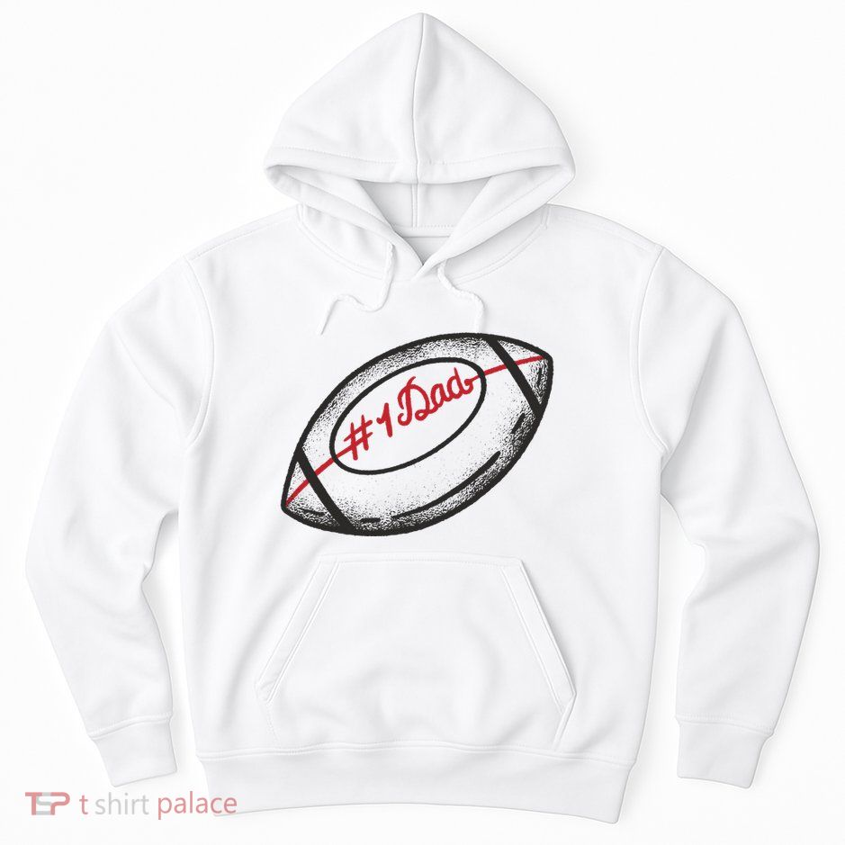 Number One Dad Football Gift Hoodie