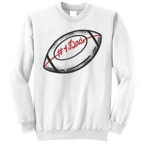 Number One Dad Football Gift Sweatshirt