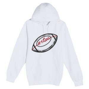 Number One Dad Football Gift Premium Pullover Hoodie