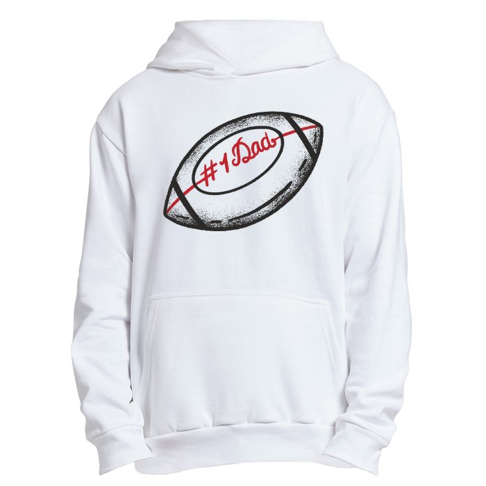 Number One Dad Football Gift Urban Pullover Hoodie