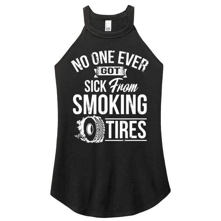 No One Ever Got Sick From Smoking Tires Car Lover Women's Perfect Tri Rocker Tank