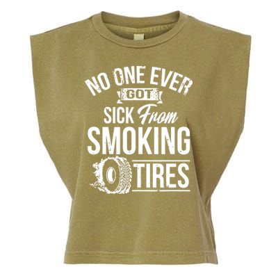 No One Ever Got Sick From Smoking Tires Car Lover Garment-Dyed Women's Muscle Tee