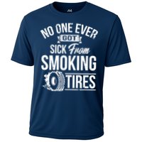 No One Ever Got Sick From Smoking Tires Car Lover Cooling Performance Crew T-Shirt