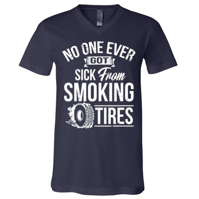 No One Ever Got Sick From Smoking Tires Car Lover V-Neck T-Shirt