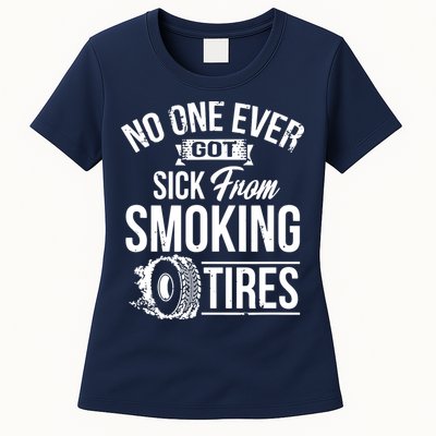 No One Ever Got Sick From Smoking Tires Car Lover Womens T-Shirt