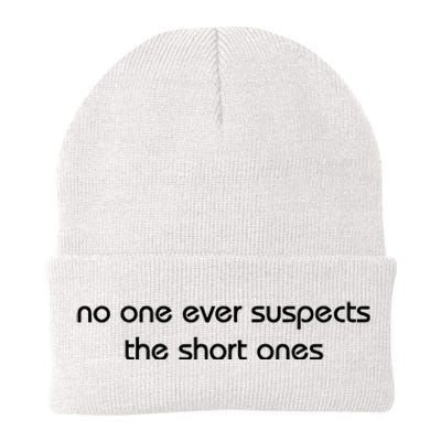 No One Ever Suspects The Short Ones Knit Cap Winter Beanie