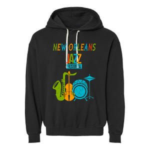 New Orleans Festival Of Jazz Music Gift Louisiana Jazz Garment-Dyed Fleece Hoodie