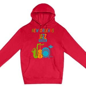 New Orleans Festival Of Jazz Music Gift Louisiana Jazz Premium Pullover Hoodie