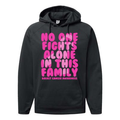 No One Fight Alone In This Family Breast Cancer Performance Fleece Hoodie