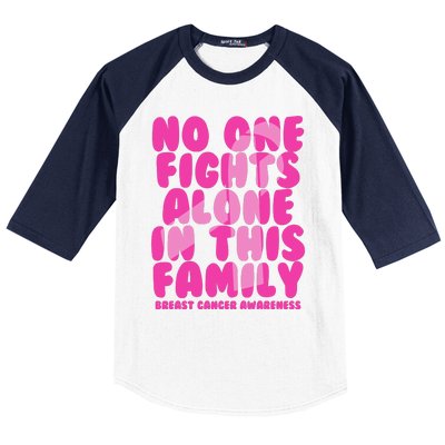 No One Fight Alone In This Family Breast Cancer Baseball Sleeve Shirt