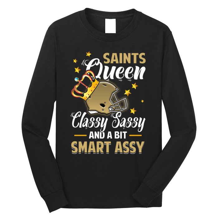 New Orleans Football Queen Classy Sassy And A Bit Smart Long Sleeve Shirt