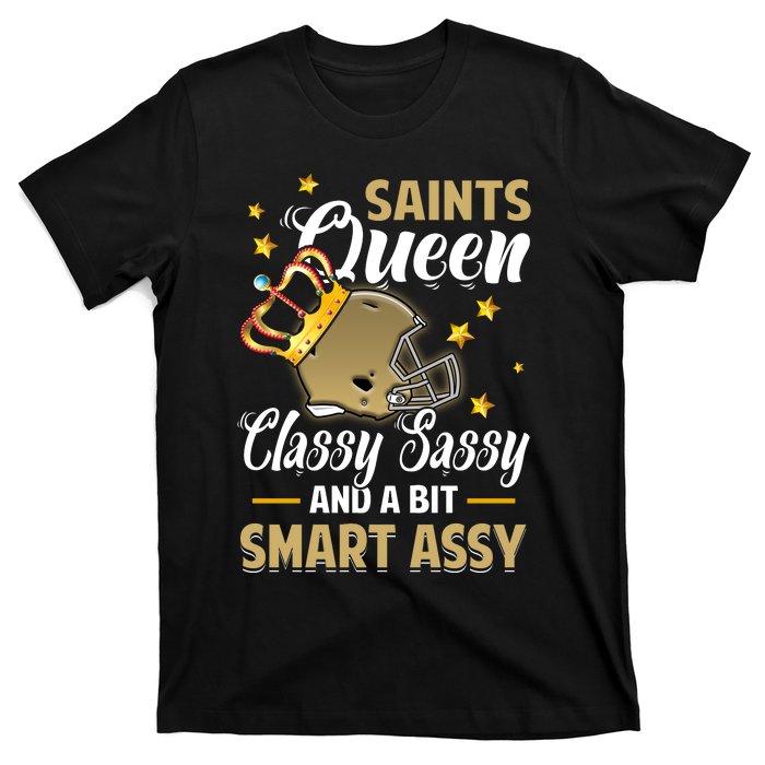 New Orleans Football Queen Classy Sassy And A Bit Smart T-Shirt