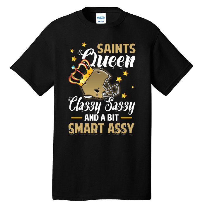 New Orleans Football Queen Classy Sassy And A Bit Smart Tall T-Shirt