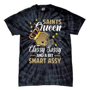 New Orleans Football Queen Classy Sassy And A Bit Smart Tie-Dye T-Shirt