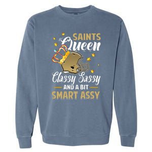 New Orleans Football Queen Classy Sassy And A Bit Smart Garment-Dyed Sweatshirt