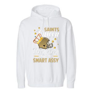 New Orleans Football Queen Classy Sassy And A Bit Smart Garment-Dyed Fleece Hoodie