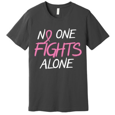 No One Fights Alone Breast Cancer Premium T-Shirt