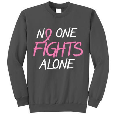 No One Fights Alone Breast Cancer Tall Sweatshirt