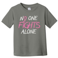 No One Fights Alone Breast Cancer Toddler T-Shirt