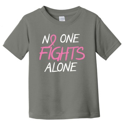 No One Fights Alone Breast Cancer Toddler T-Shirt