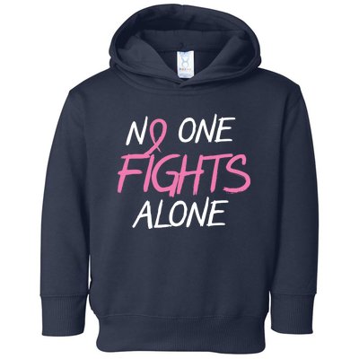 No One Fights Alone Breast Cancer Toddler Hoodie