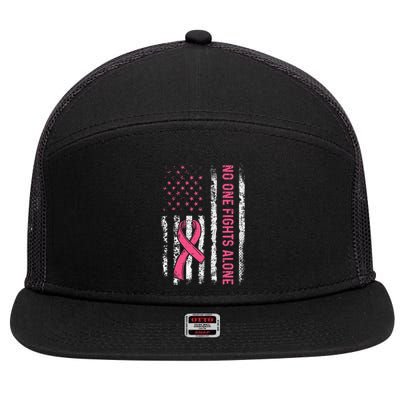 No One Fights Breast Cancer Alone American Flag P.Ink Ribbon Gift 7 Panel Mesh Trucker Snapback Hat