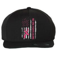 No One Fights Breast Cancer Alone American Flag P.Ink Ribbon Gift Wool Snapback Cap