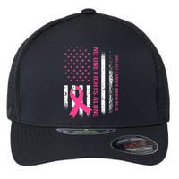 No One Fights Breast Cancer Alone USA Flag Pink Ribbon Flexfit Unipanel Trucker Cap