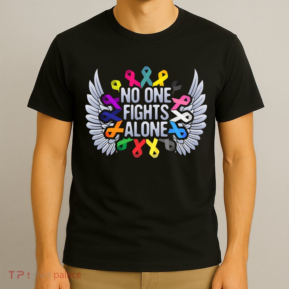 No One Fights Alone Multicolor Ribbon For Cancer Awareness T-Shirt