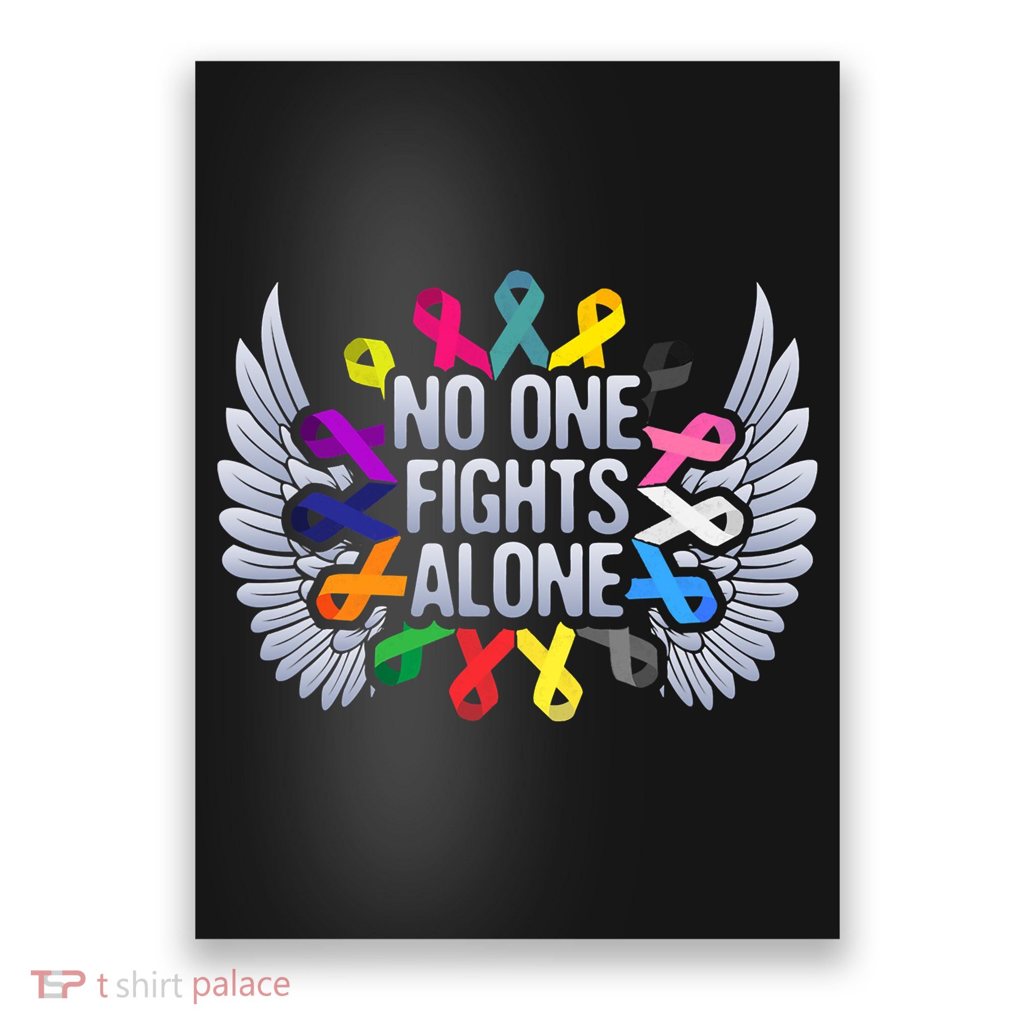 No One Fights Alone Multicolor Ribbon For Cancer Awareness Poster