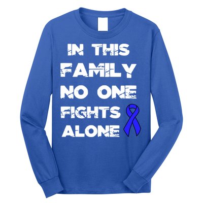 No One Fights Colon Cancer Alone Awareness Blue Ribbon Gift Long Sleeve Shirt