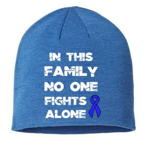 No One Fights Colon Cancer Alone Awareness Blue Ribbon Gift Sustainable Beanie