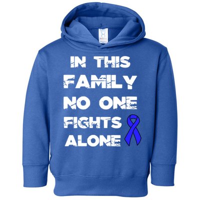 No One Fights Colon Cancer Alone Awareness Blue Ribbon Gift Toddler Hoodie