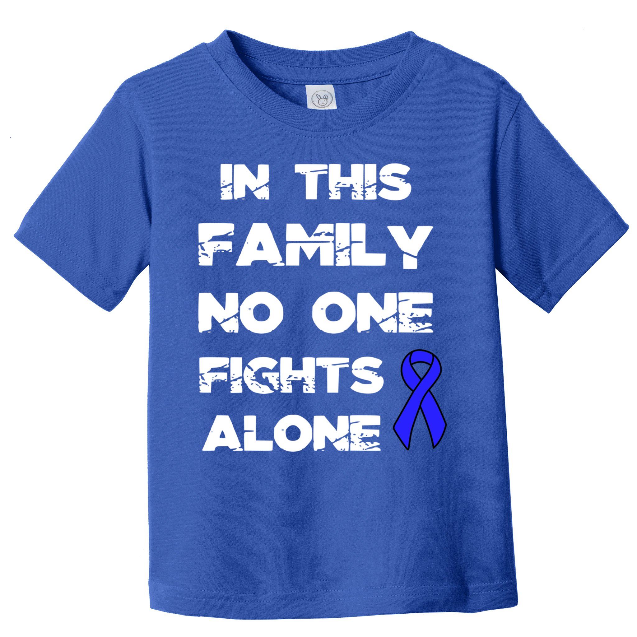 No One Fights Colon Cancer Alone Awareness Blue Ribbon Gift Toddler T-Shirt