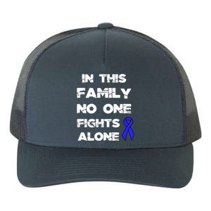 No One Fights Colon Cancer Alone Awareness Blue Ribbon Gift Yupoong Adult 5-Panel Trucker Hat