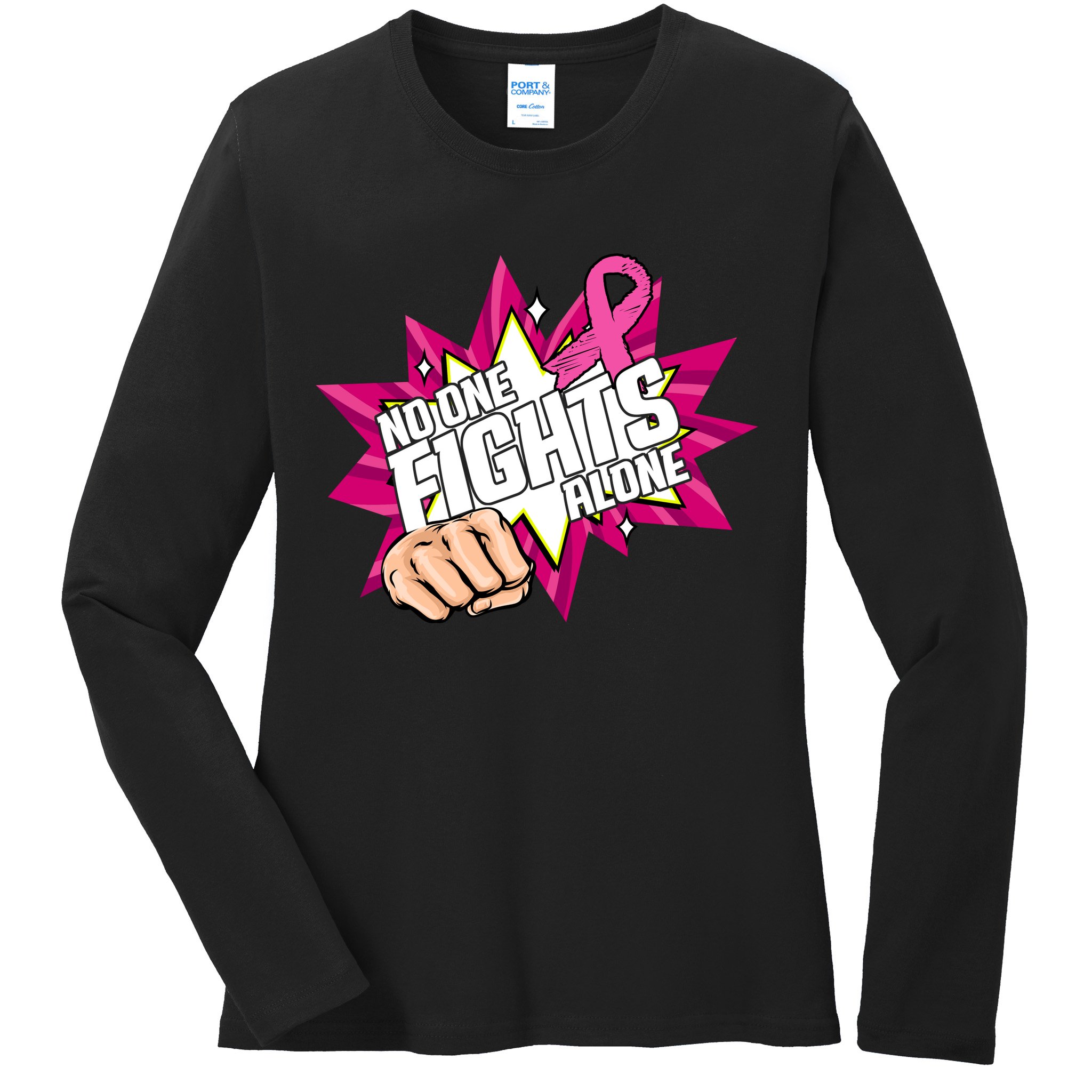 No One Fights Alone Breast Cancer Awareness Ladies Long Sleeve Shirt