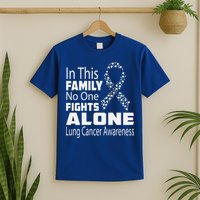 No One Fights Alone Lung Cancer Awareness T-Shirt