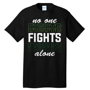 No One Fights Alone Mental Health Awareness Tall T-Shirt