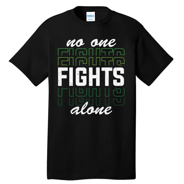 No One Fights Alone Mental Health Awareness Tall T-Shirt