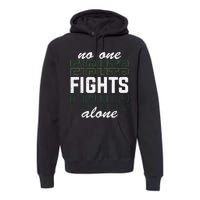 No One Fights Alone Mental Health Awareness Premium Hoodie