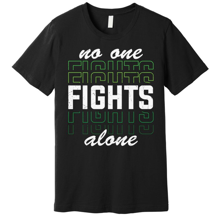 No One Fights Alone Mental Health Awareness Premium T-Shirt