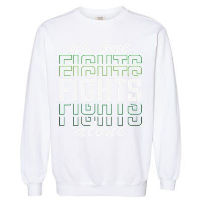 No One Fights Alone Mental Health Awareness Garment-Dyed Sweatshirt