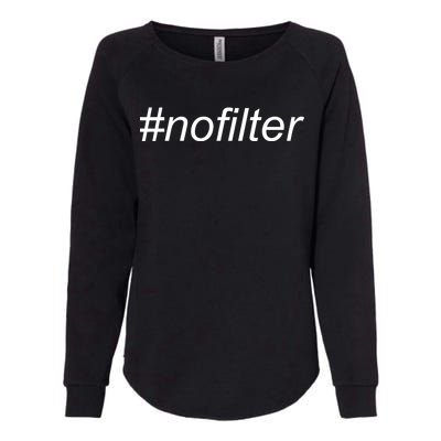 #nofilter Womens California Wash Sweatshirt