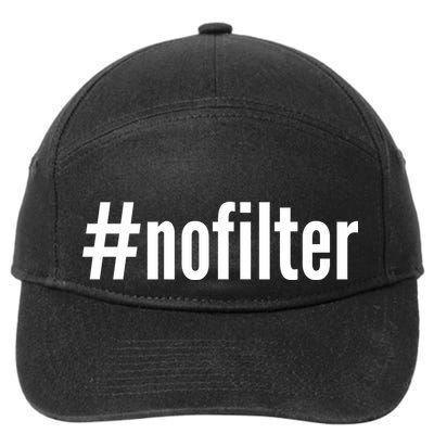 #nofilter Hastag No Filter 7-Panel Snapback Hat